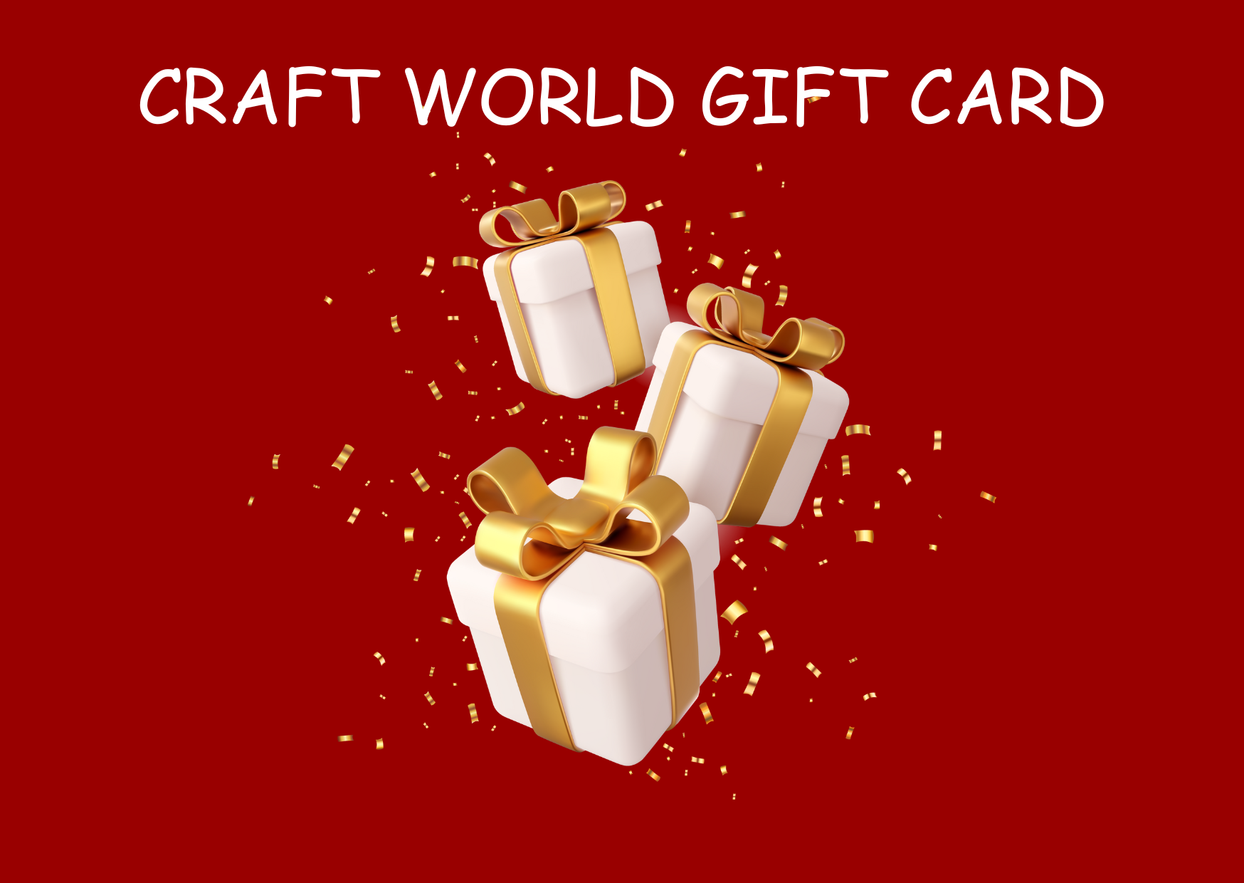 Craft World Gift Cards