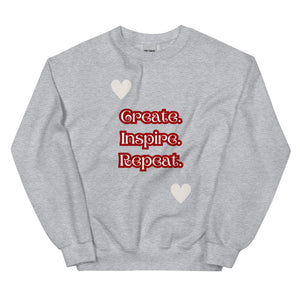 Cosy Uniquely Designed "Create, Inspire, Repeat"  Unisex Sweatshirt, Various Colours and Sizes (Size Guide Included)