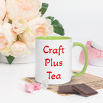 Uniquely Designed Exclusively For Craft World "Craft Plus Tea" White Ceramic Mug (Various Colours of Rim, Handle and Inside)