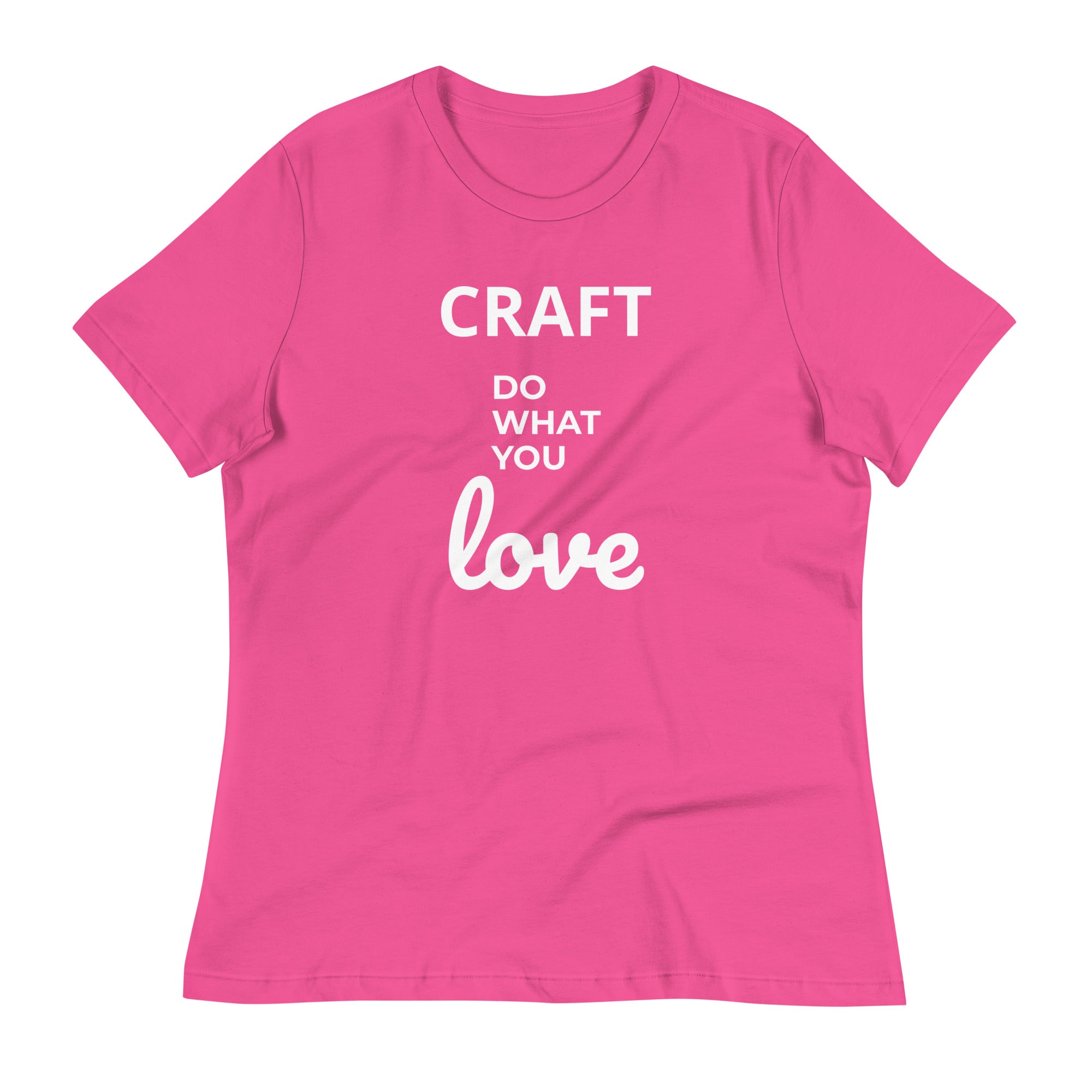 Gorgeous Ladies Designer "Craft Do What You Love" Relaxed Fit Cotton T-Shirts, Various Colours/Sizes (size guide included)