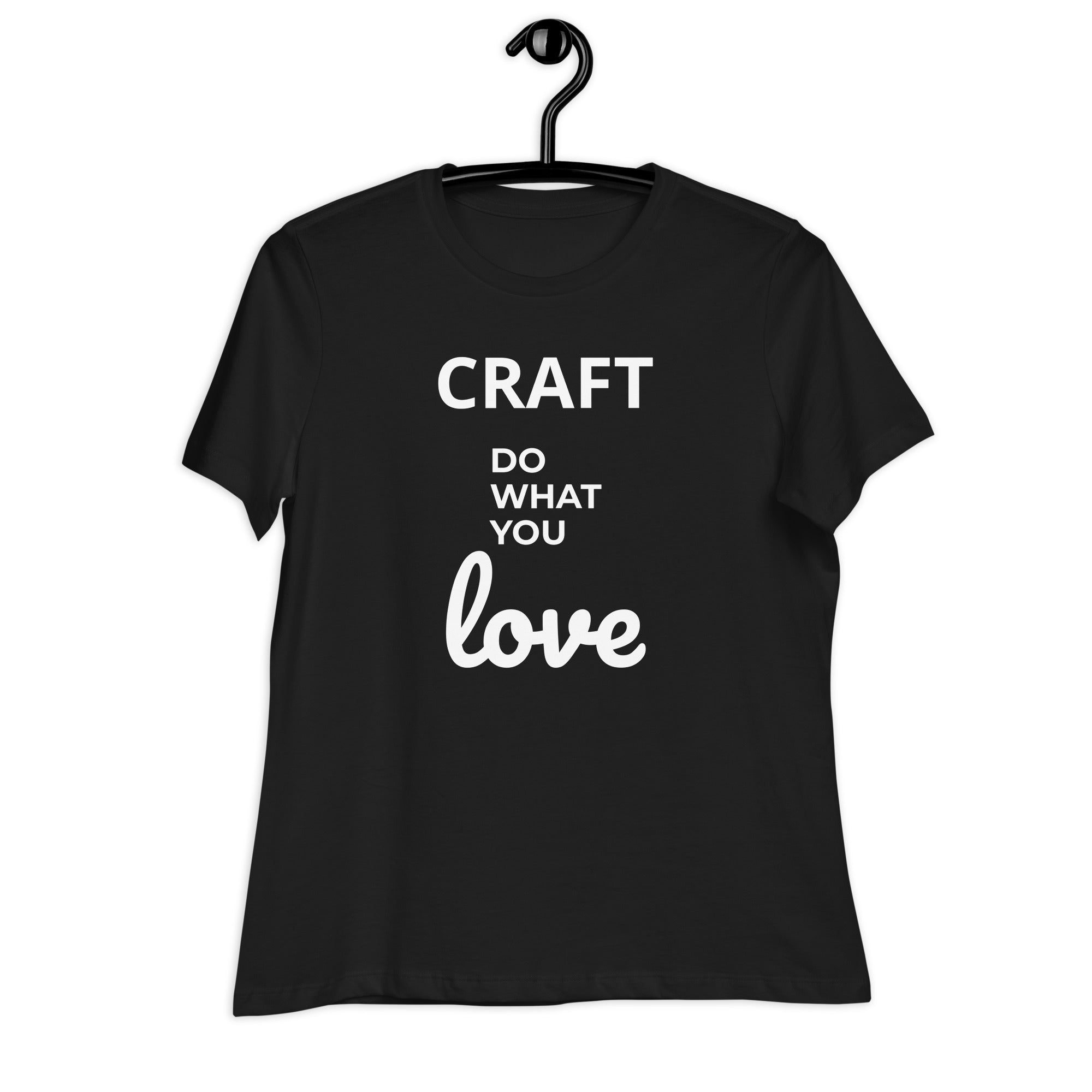 Gorgeous Ladies Designer "Craft Do What You Love" Relaxed Fit Cotton T-Shirts, Various Colours/Sizes (size guide included)