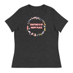 Unique Design Especially For "Craft World", Ladies "Crafting Is My Happy Place" Relaxed Fit Cotton T-Shirts, Various Colours/Sizes (size guide included)