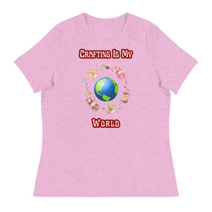 Unique Design Exclusively For "Craft World", Ladies "Crafting Is My World" Relaxed Fit Cotton T-Shirts, Various Colours/Sizes (size guide included)