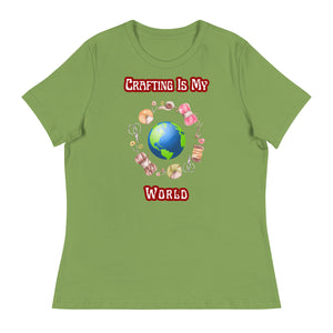 Unique Design Exclusively For "Craft World", Ladies "Crafting Is My World" Relaxed Fit Cotton T-Shirts, Various Colours/Sizes (size guide included)