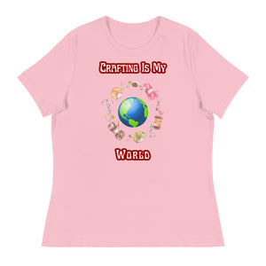 Unique Design Exclusively For "Craft World", Ladies "Crafting Is My World" Relaxed Fit Cotton T-Shirts, Various Colours/Sizes (size guide included)